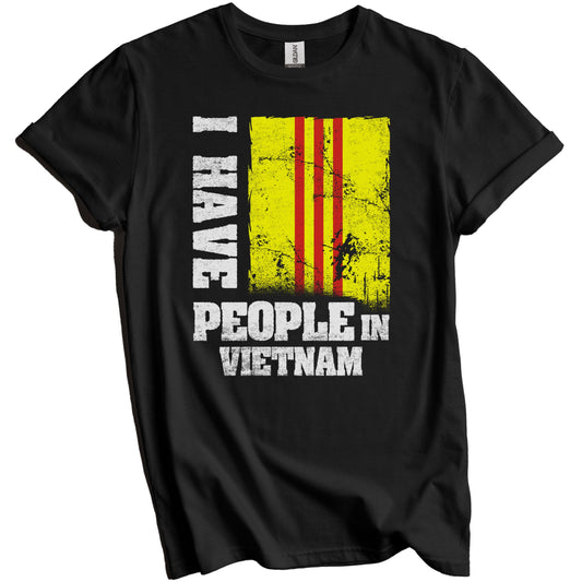 I Have People In Vietnam South Vietnamese Flag T-Shirt