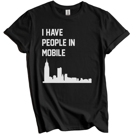 I Have People In Mobile Alabama Skyline T-Shirt