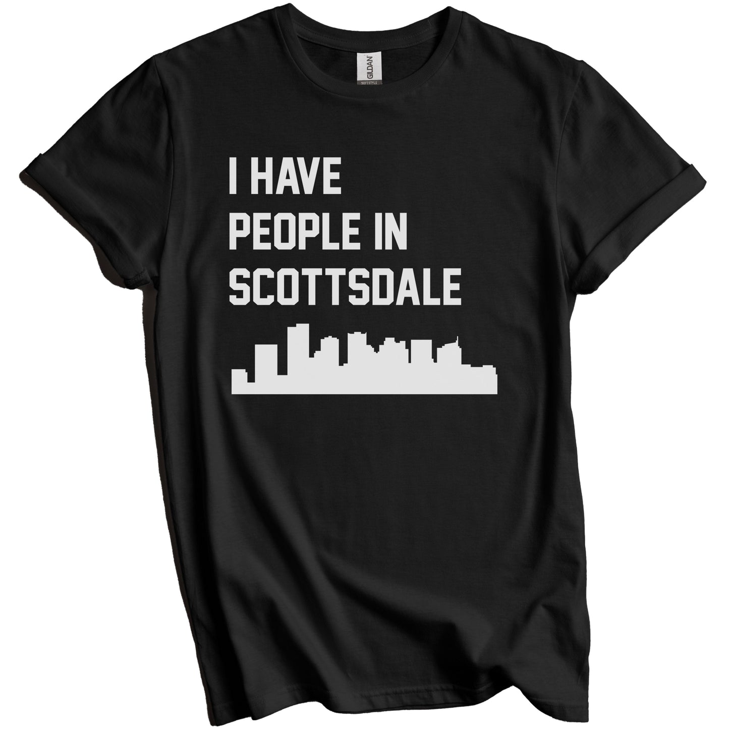 I Have People In Scottsdale Arizona Skyline T-Shirt