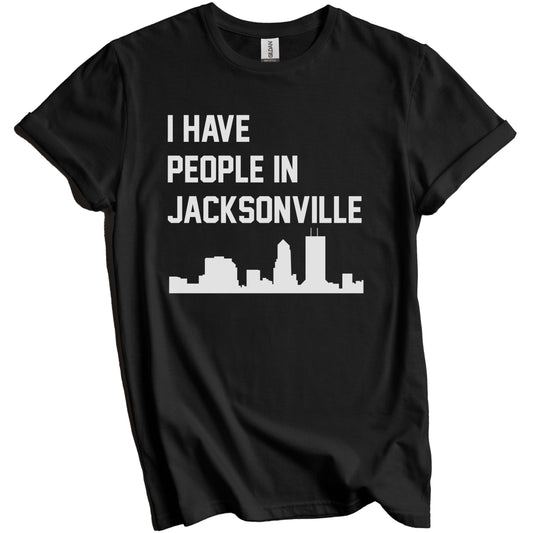 I Have People In Jacksonville Florida Skyline T-Shirt