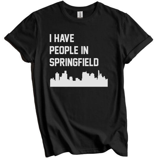 I Have People In Springfield Illinois Skyline T-Shirt