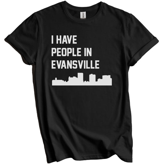 I Have People In Evansville Indiana Skyline T-Shirt