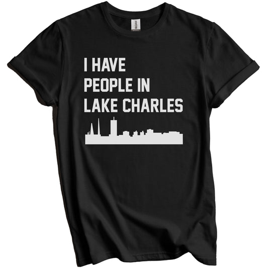 I Have People In Lake Charles Louisiana Skyline T-Shirt