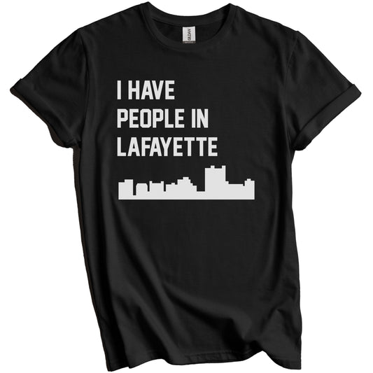 I Have People In Lafayette Louisiana Skyline T-Shirt