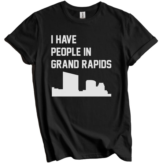 I Have People In Grand Rapids Michigan Skyline T-Shirt