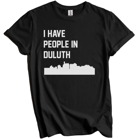 I Have People In Duluth Minnesota Skyline T-Shirt