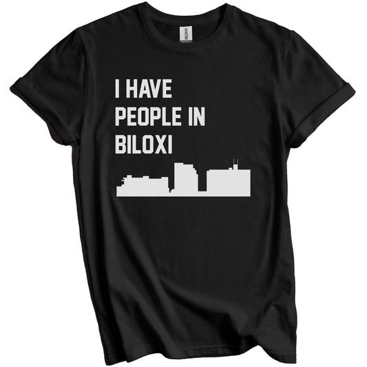 I Have People In Biloxi Mississippi Skyline T-Shirt