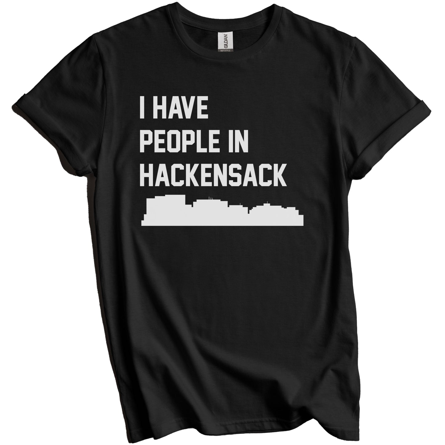I Have People In Hackensack New Jersey Skyline T-Shirt