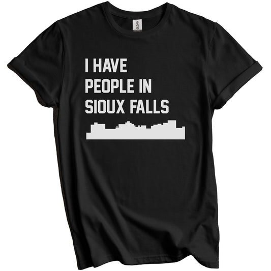 I Have People In Sioux Falls South Dakota Skyline T-Shirt