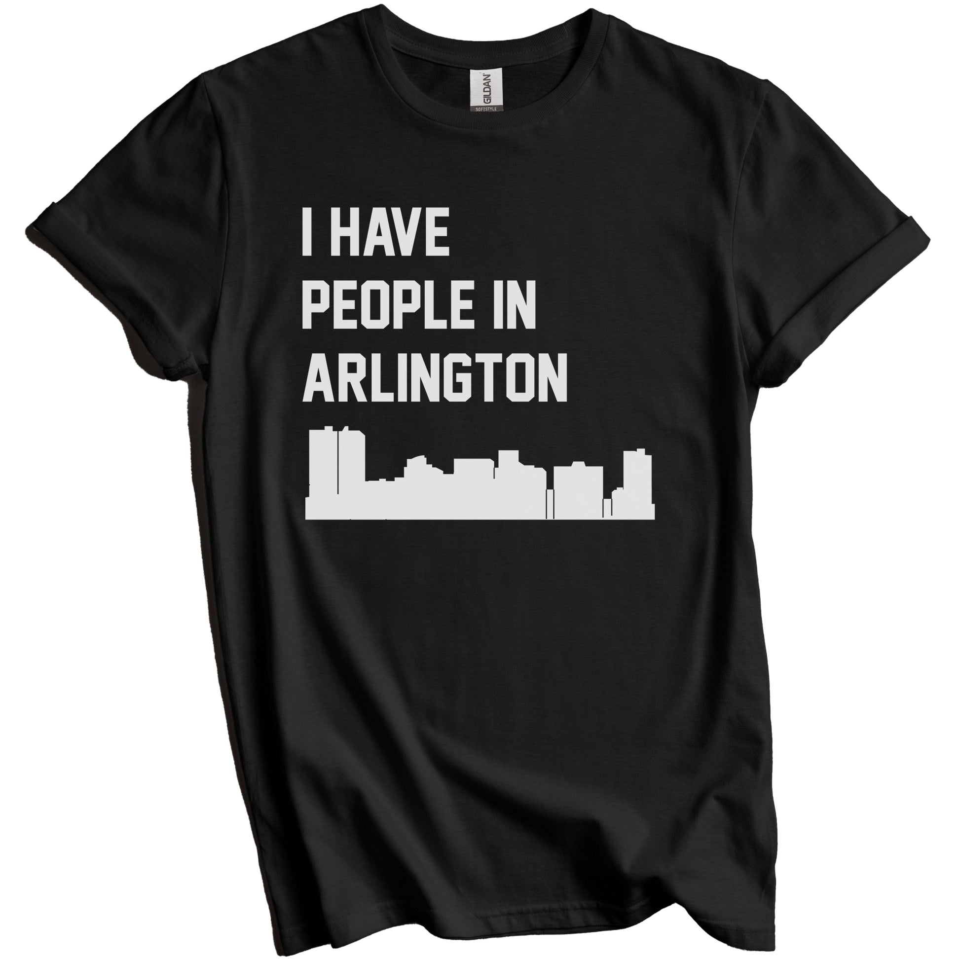 I Have People In Arlington Texas Skyline T-Shirt