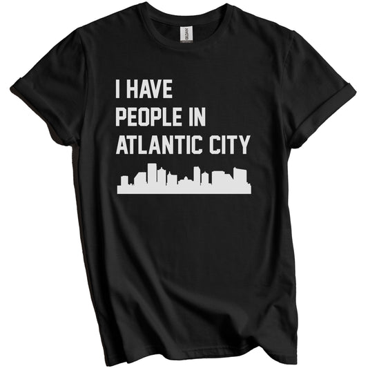I Have People In Atlantic City New Jersey Skyline T-Shirt