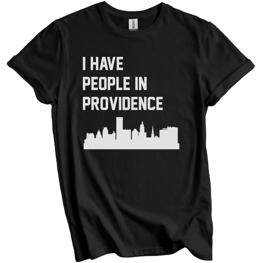 I Have People In Providence Rhode Island Skyline T-Shirt