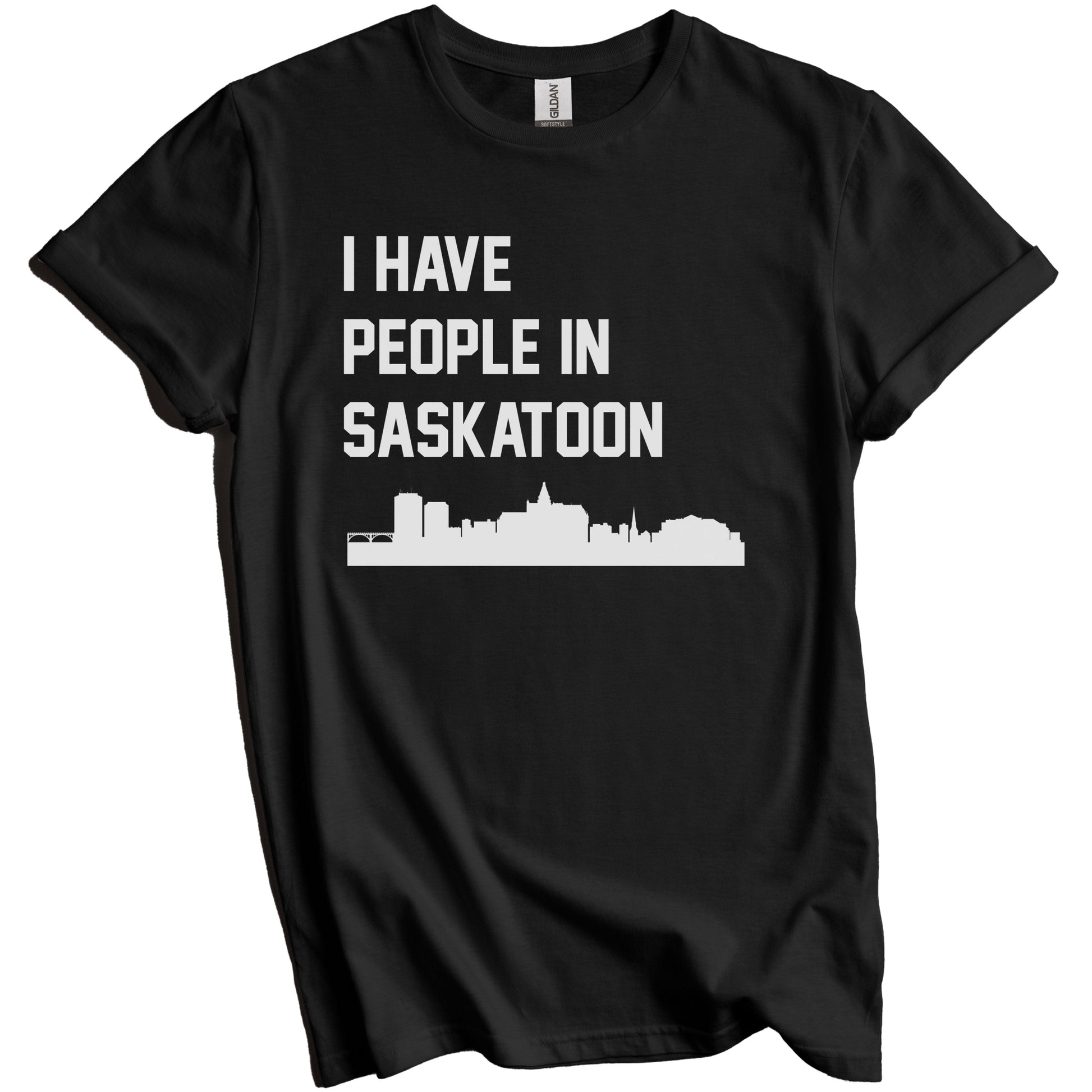 I Have People In Saskatoon Saskatchewan Canada Skyline T-Shirt