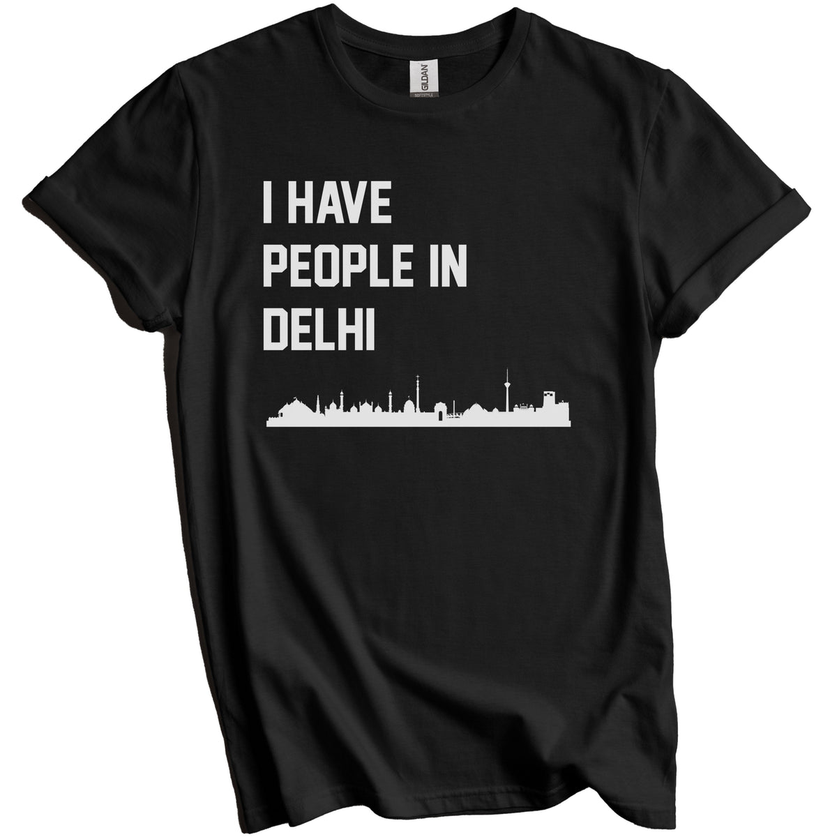 I Have People In Delhi India Skyline T-Shirt