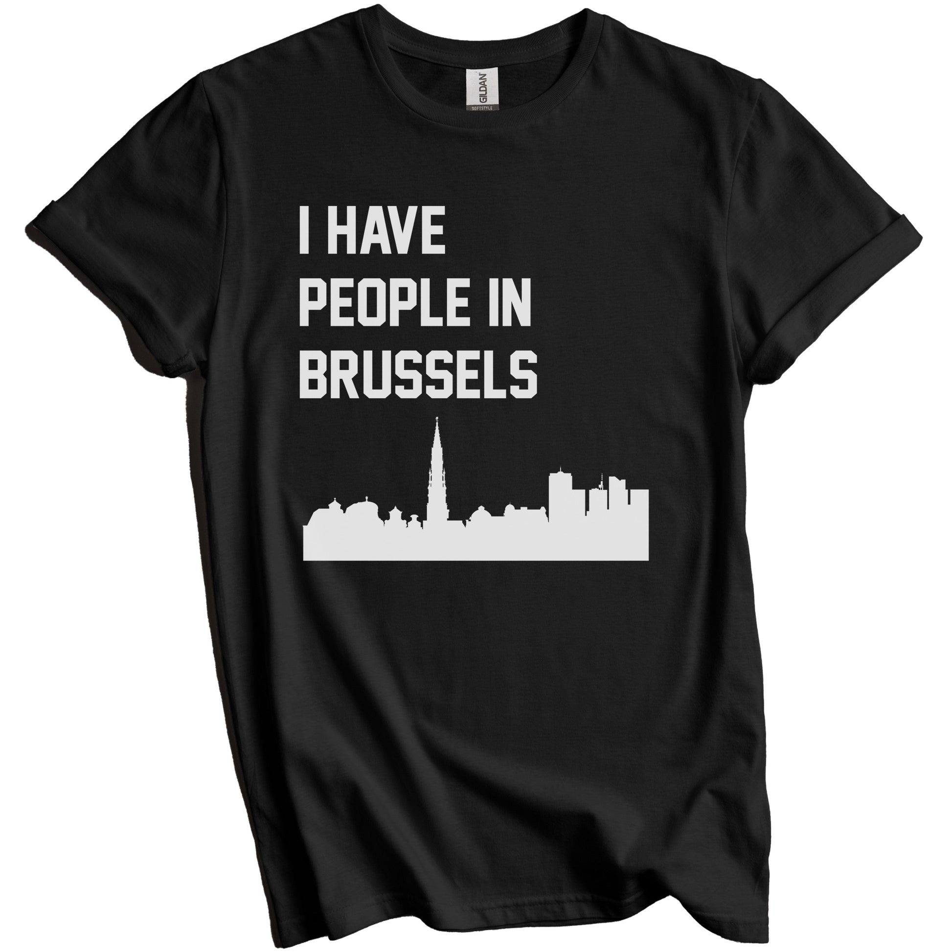 I Have People In Brussels Belgium Skyline T-Shirt