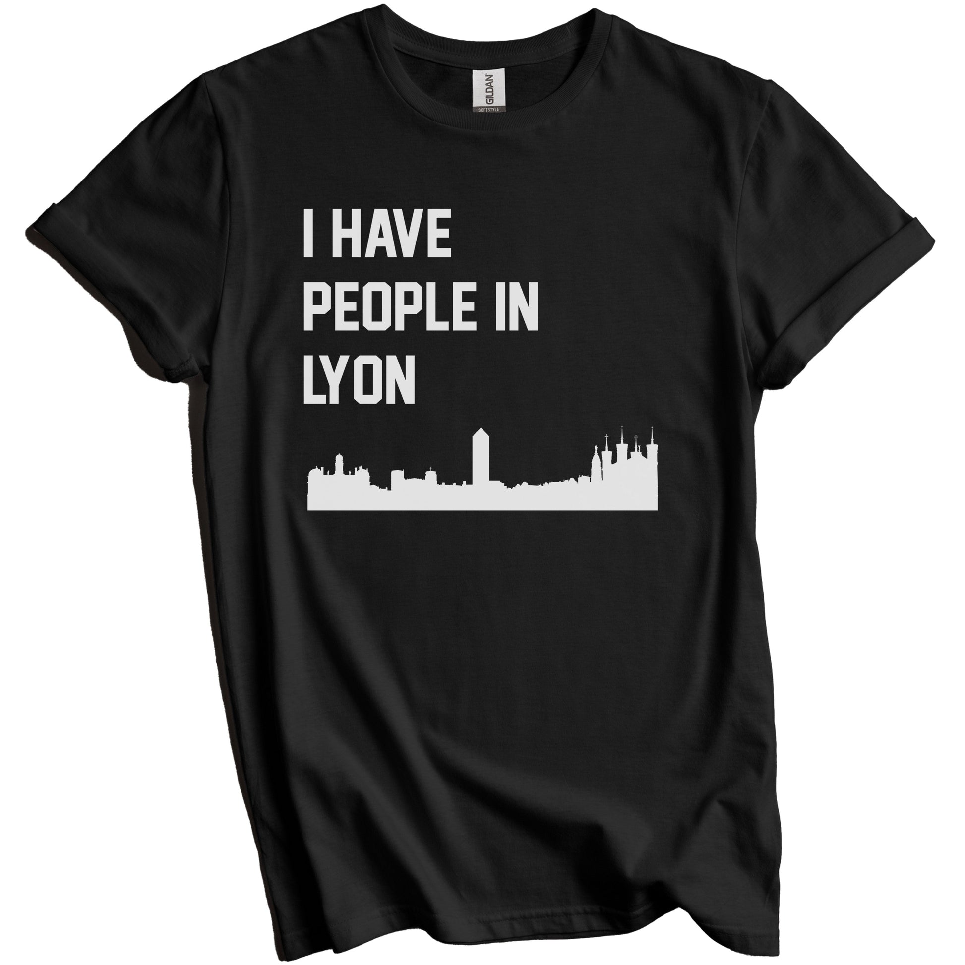 I Have People In Lyon France Skyline T-Shirt