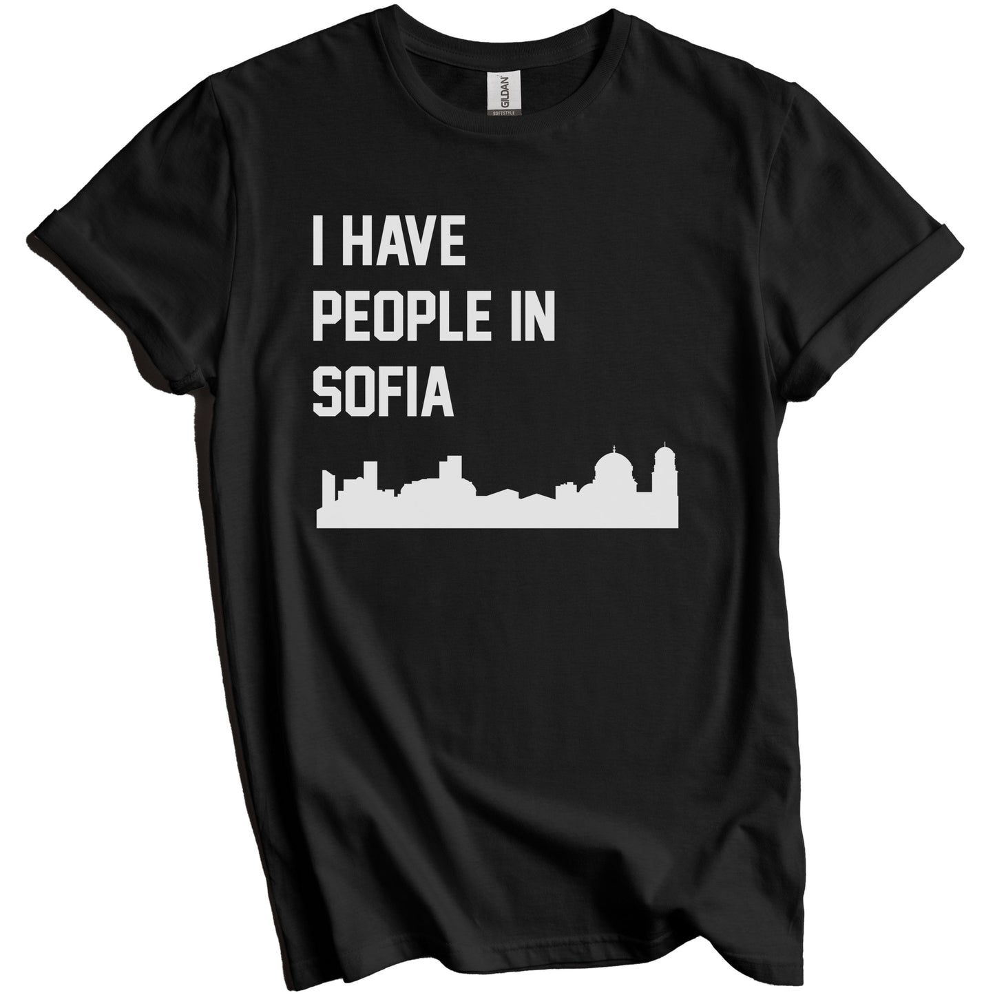 I Have People In Sofia Bulgaria Skyline T-Shirt