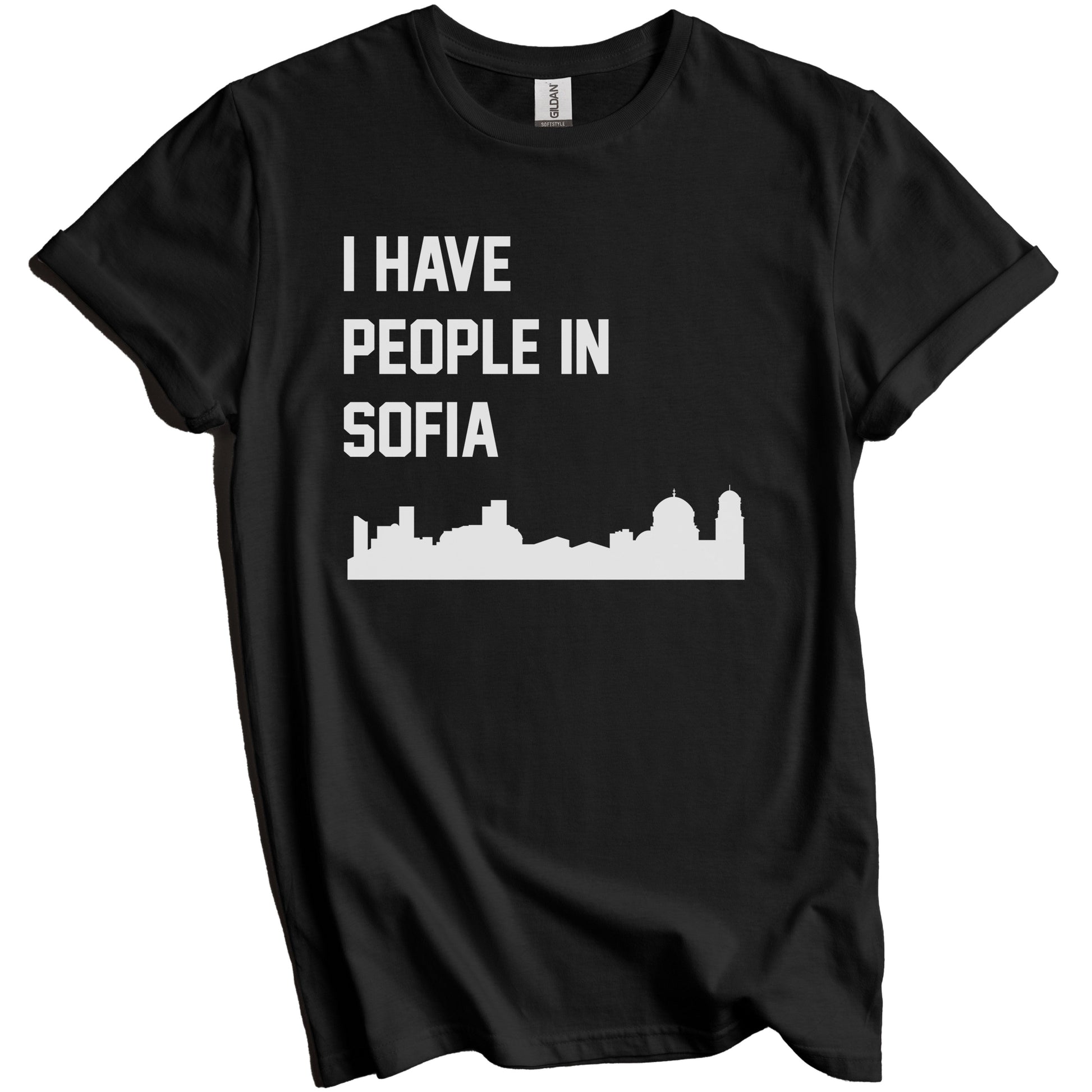 I Have People In Sofia Bulgaria Skyline T-Shirt