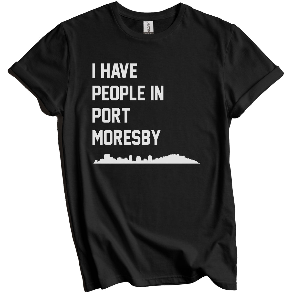 I Have People In Port Moresby Papua New Guinea Skyline T-Shirt