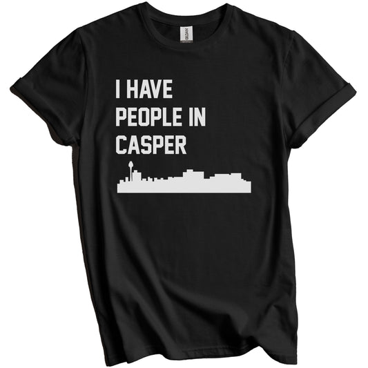 I Have People In Casper Wyoming Skyline T-Shirt