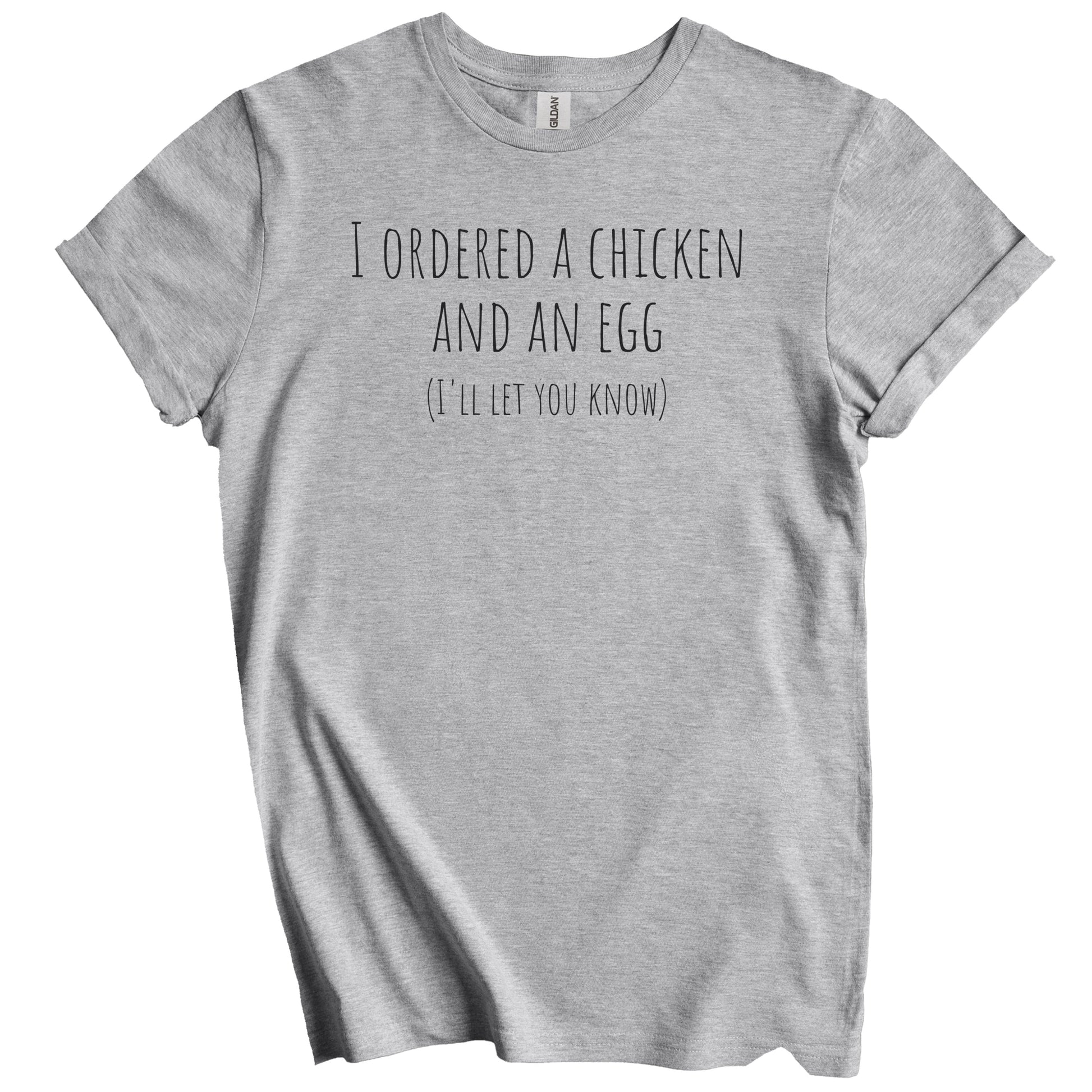 I Ordered a Chicken and an Egg I'll Let You Know Funny Dad Joke T-Shirt