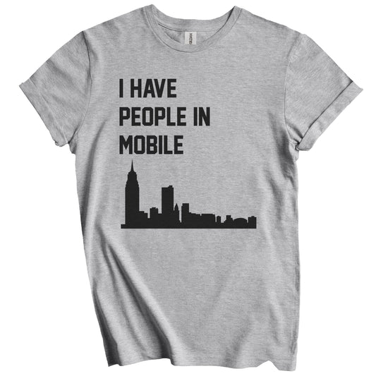 I Have People In Mobile Alabama Skyline T-Shirt