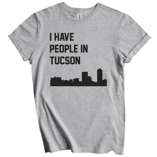 I Have People In Tucson Arizona Skyline T-Shirt