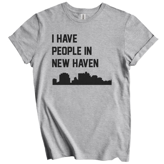 I Have People In New Haven Connecticut Skyline T-Shirt