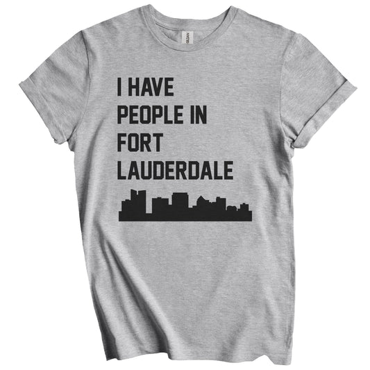 I Have People In Fort Lauderdale Florida Skyline T-Shirt