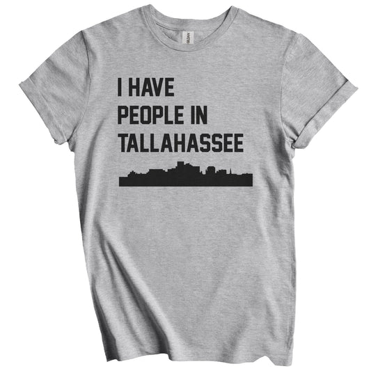I Have People In Tallahassee Florida Skyline T-Shirt