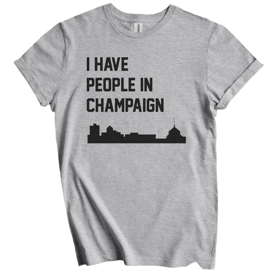 I Have People In Champaign Illinois Skyline T-Shirt
