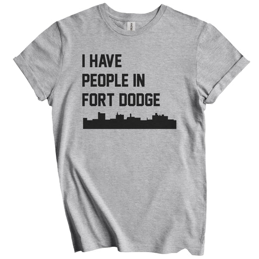 I Have People In Fort Dodge Iowa Skyline T-Shirt