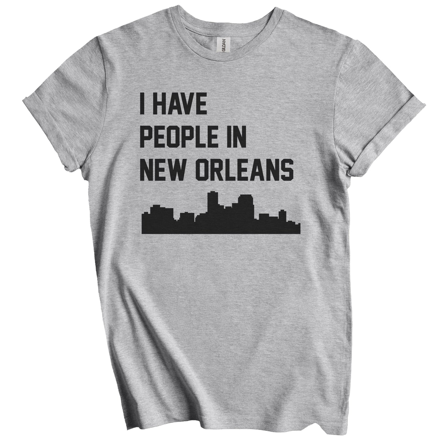 I Have People In New Orleans Louisiana Skyline T-Shirt