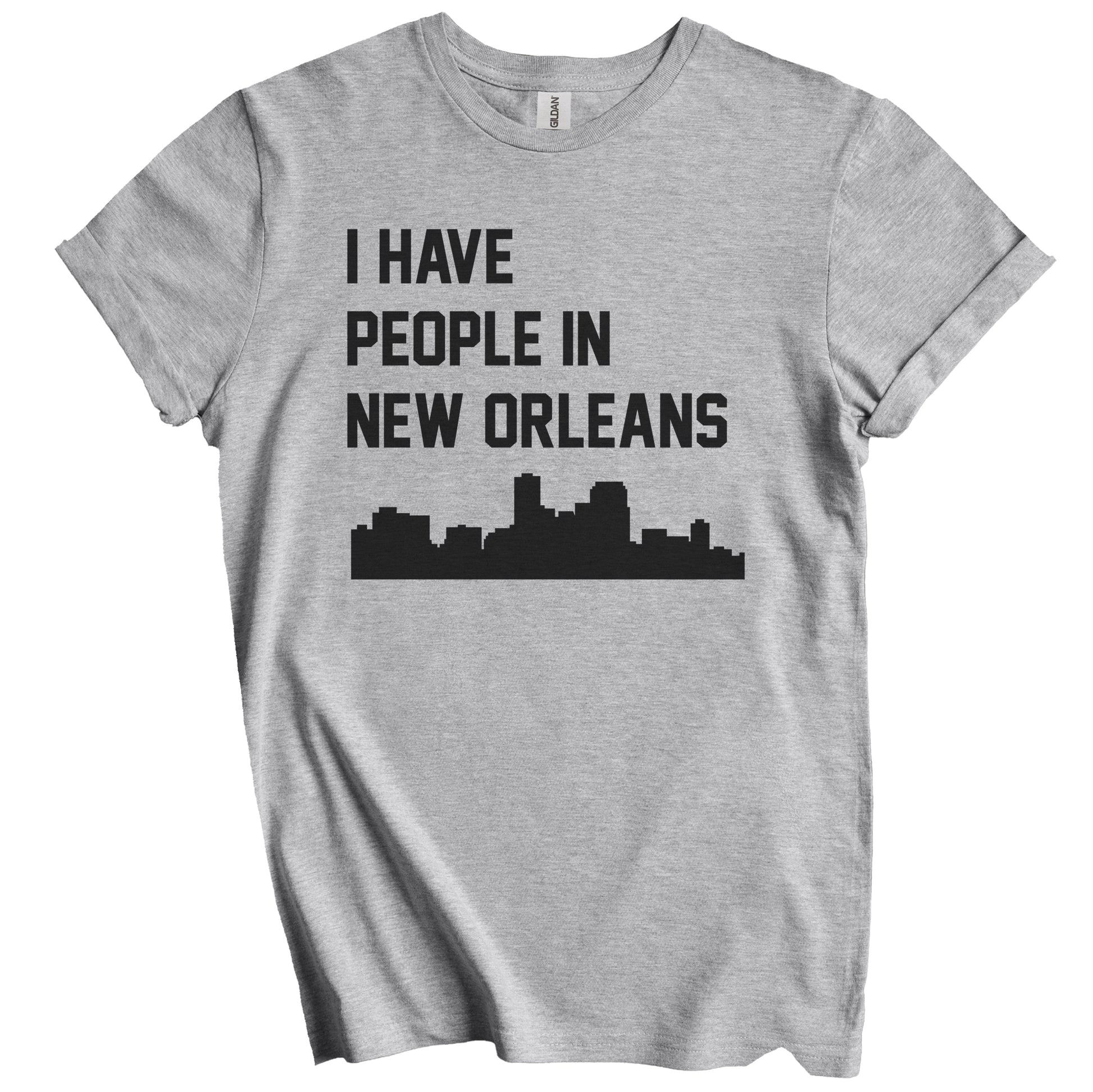 I Have People In New Orleans Louisiana Skyline T-Shirt