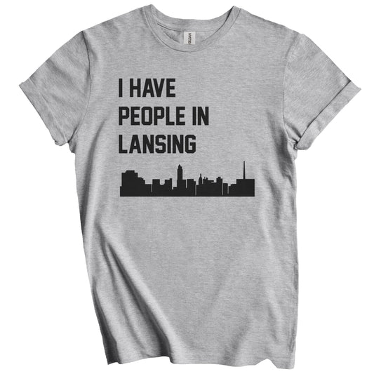 I Have People In Lansing Michigan Skyline T-Shirt