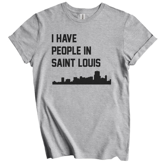 I Have People In Saint Louis Missouri Skyline T-Shirt