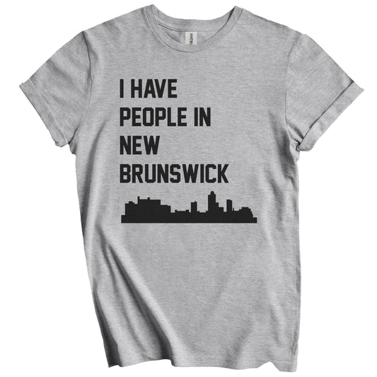 I Have People In New Brunswick New Jersey Skyline T-Shirt