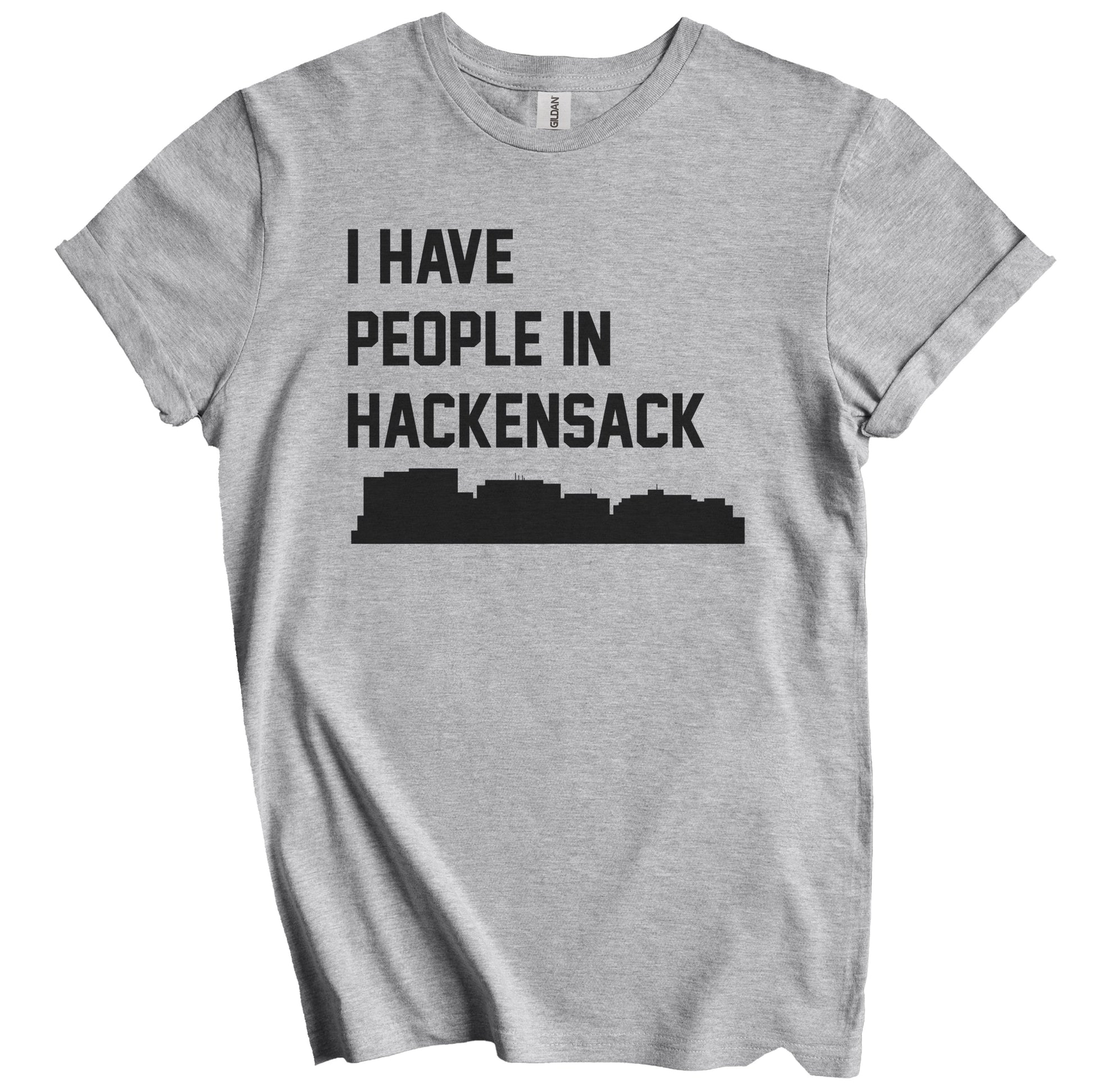 I Have People In Hackensack New Jersey Skyline T-Shirt