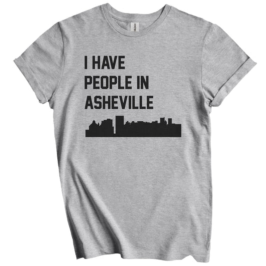 I Have People In Asheville North Carolina Skyline T-Shirt