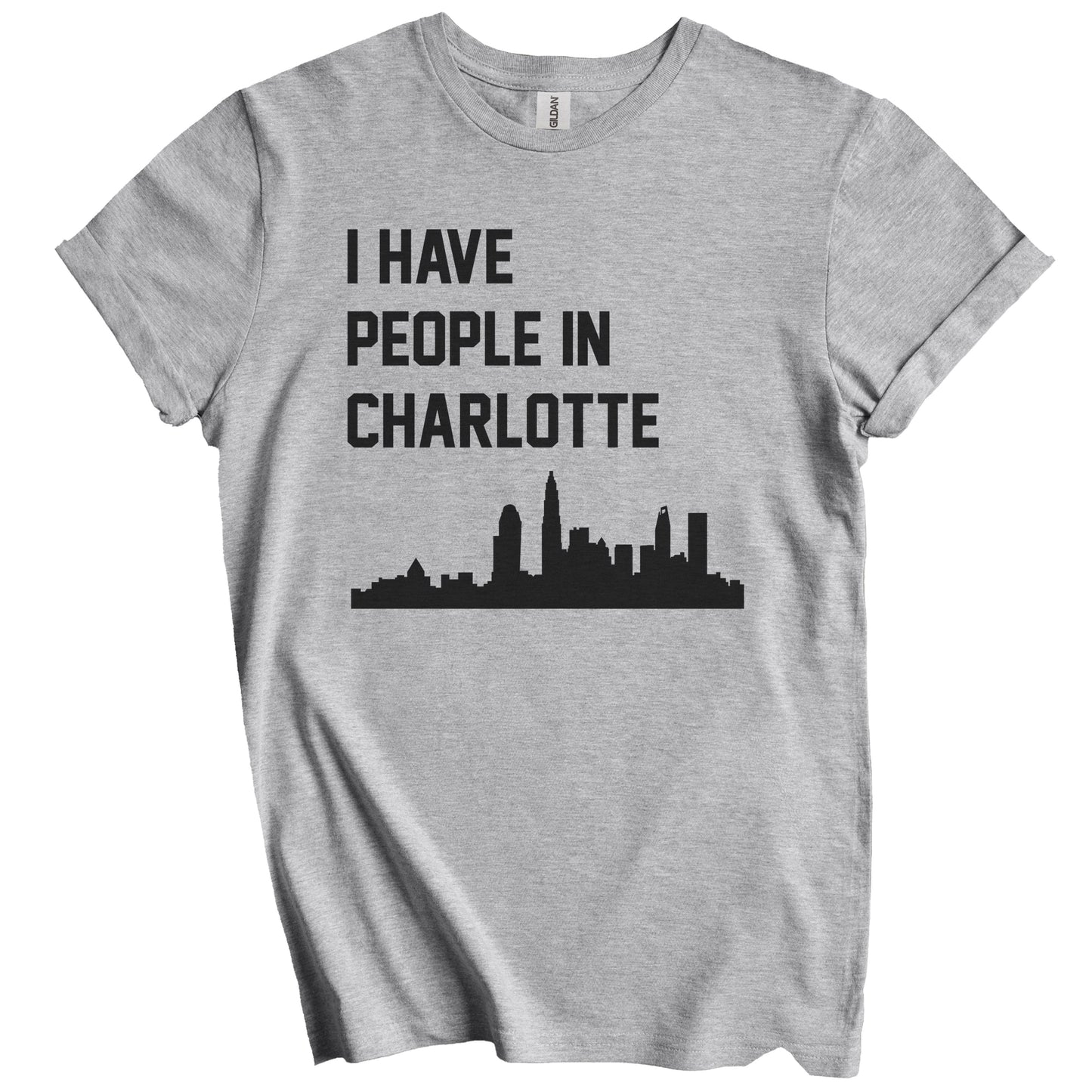 I Have People In Charlotte North Carolina Skyline T-Shirt