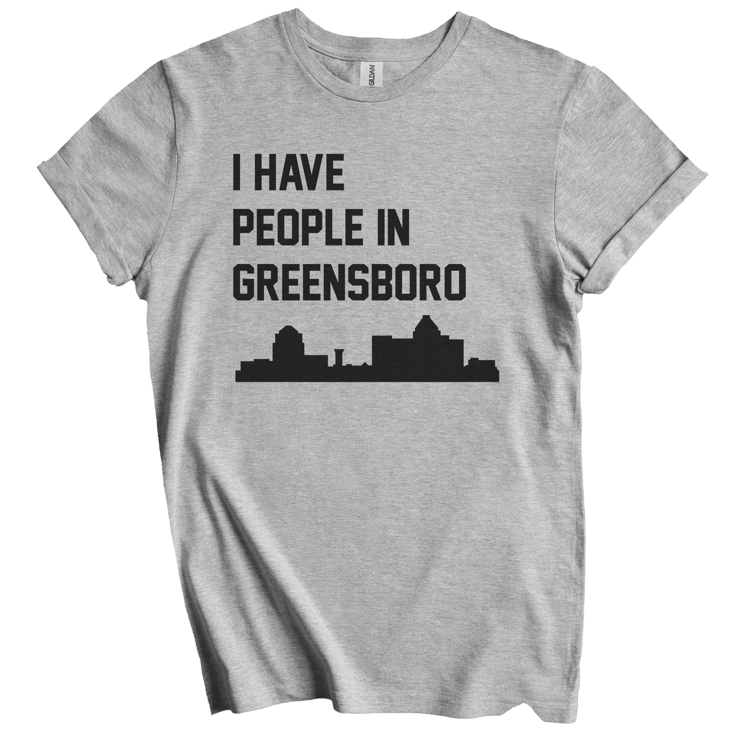 I Have People In Greensboro North Carolina Skyline T-Shirt