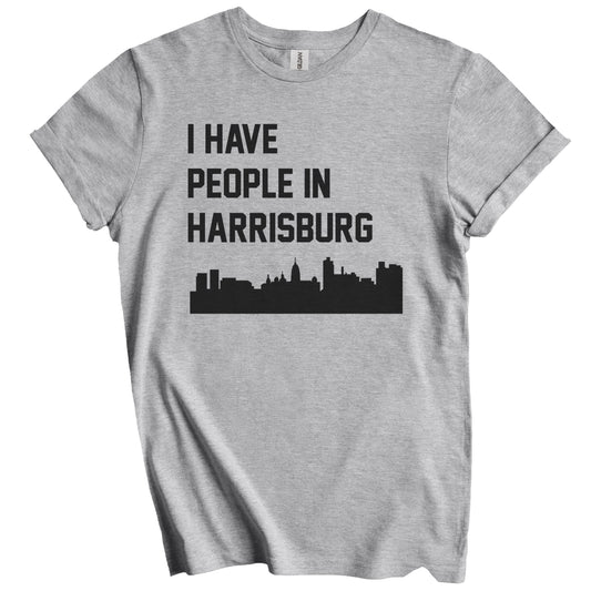 I Have People In Harrisburg Pennsylvania Skyline T-Shirt