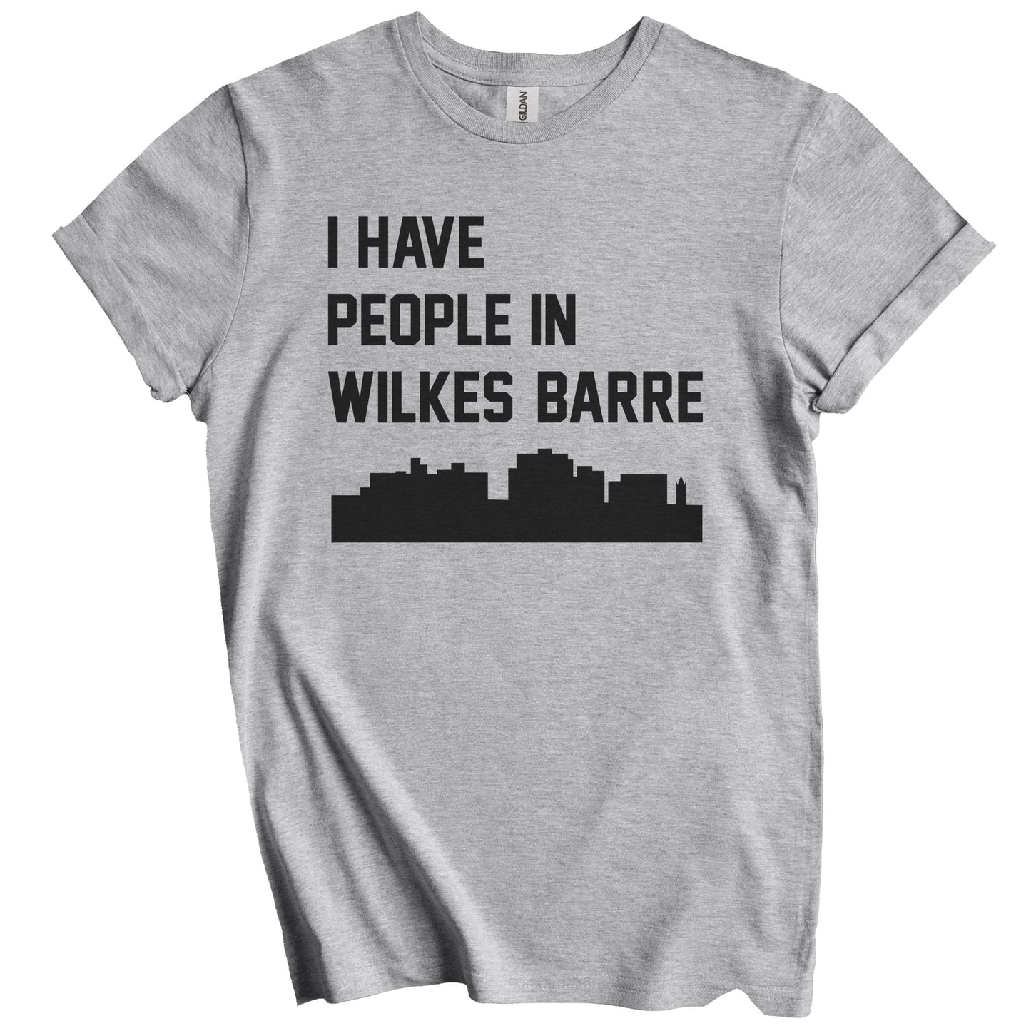 I Have People In Wilkes-Barre Pennsylvania Skyline T-Shirt