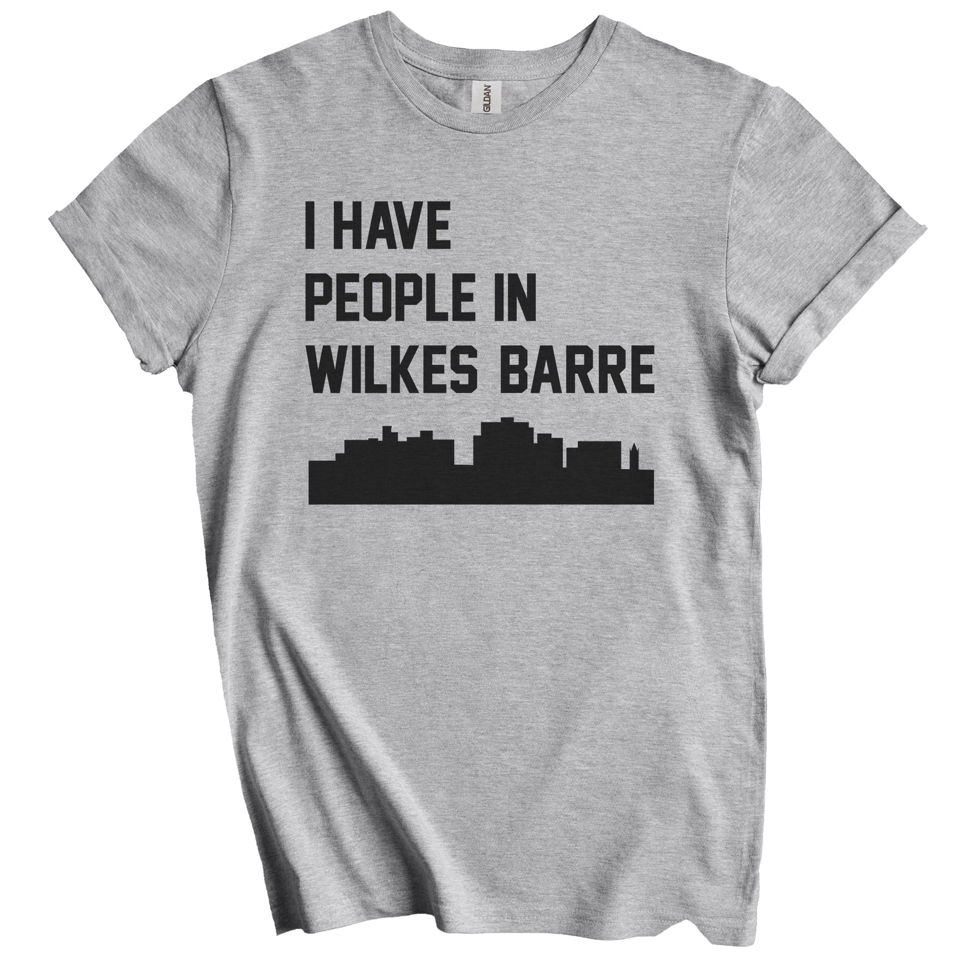 I Have People In Wilkes-Barre Pennsylvania Skyline T-Shirt