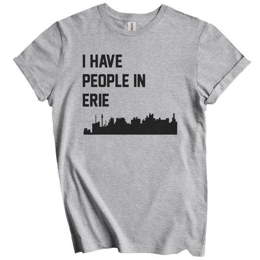 I Have People In Erie Pennsylvania Skyline T-Shirt