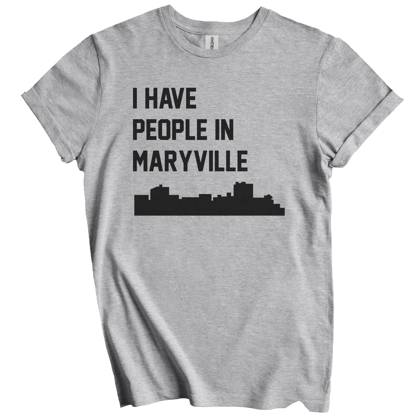 I Have People In Maryville Tennessee Skyline T-Shirt