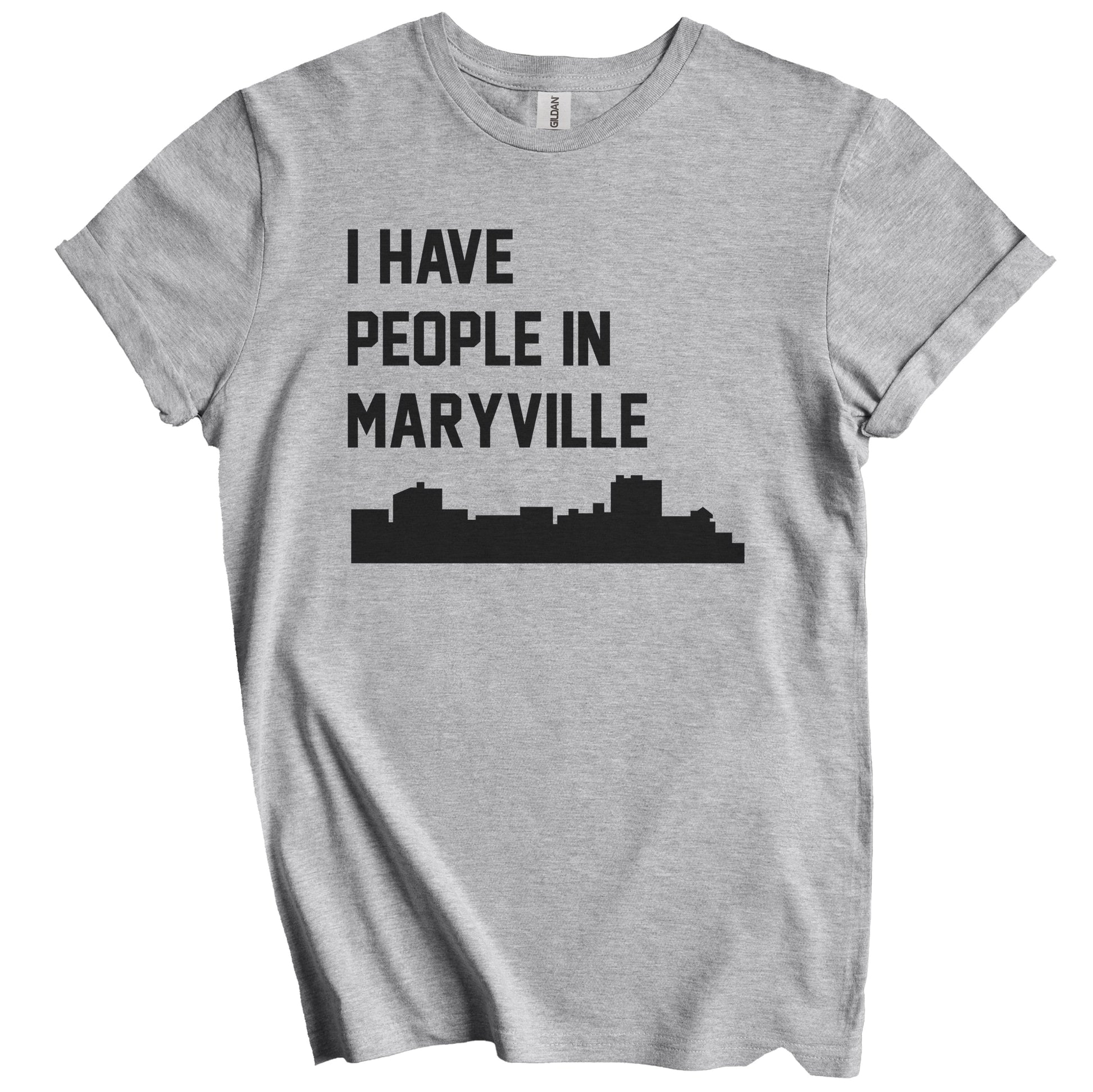 I Have People In Maryville Tennessee Skyline T-Shirt