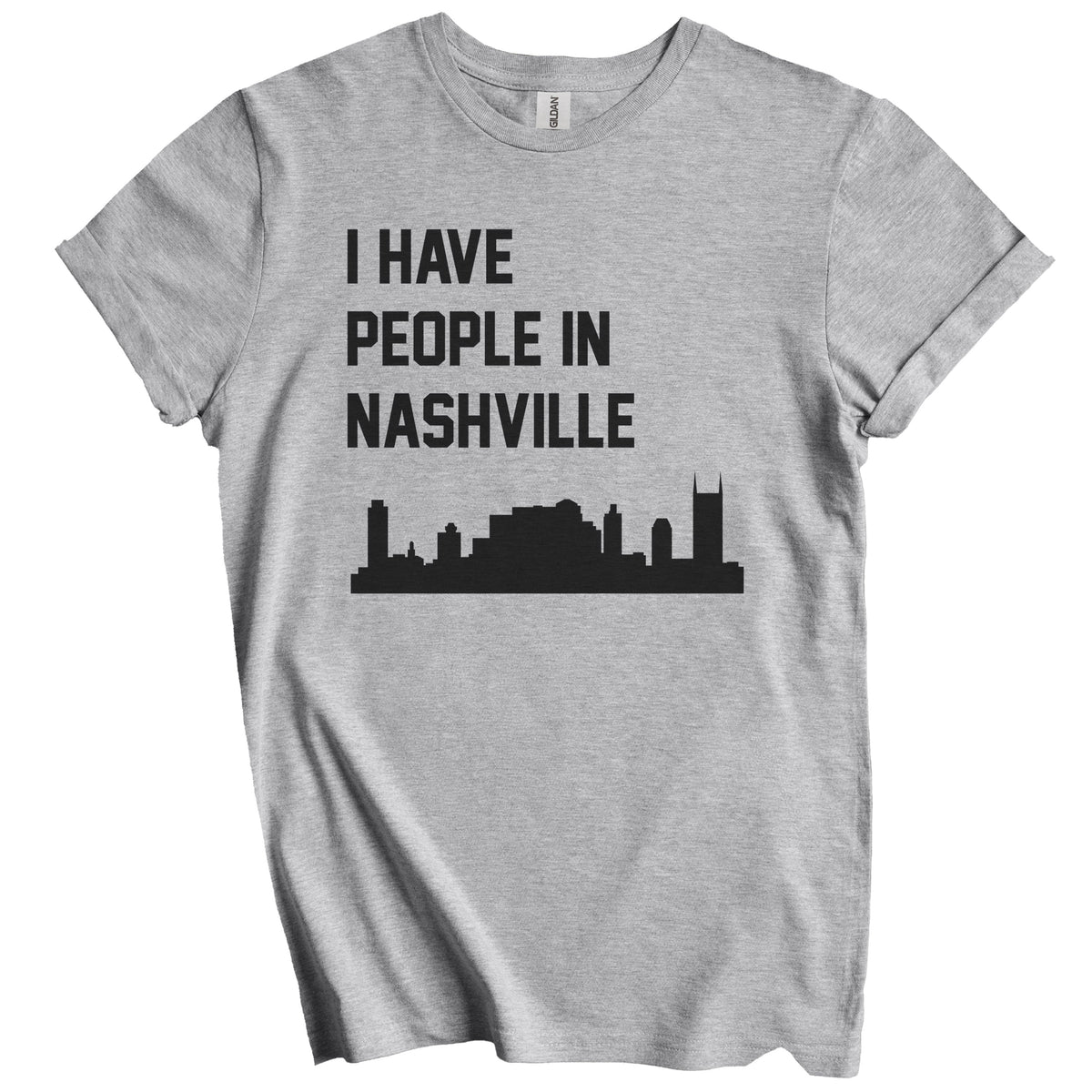 I Have People In Nashville Tennessee Skyline T-Shirt