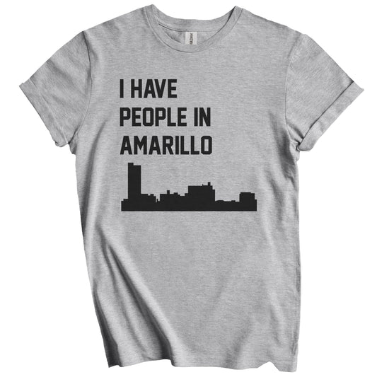 I Have People In Amarillo Texas Skyline T-Shirt