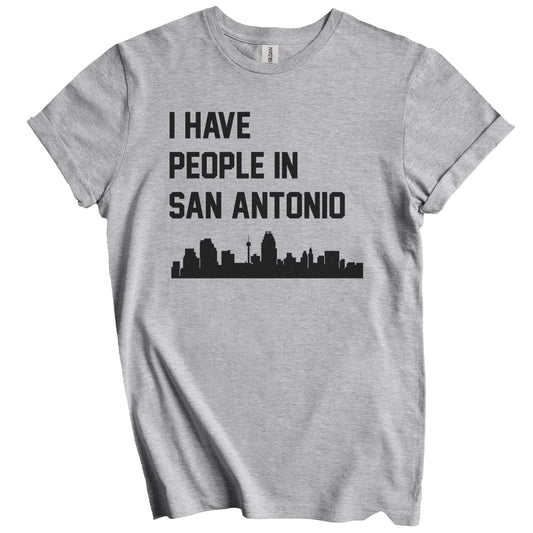 I Have People In San Antonio Texas Skyline T-Shirt